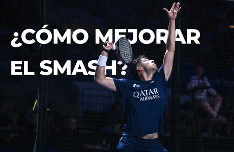 El Smash en pádel: ¿Cómo y por qué mejorarlo?