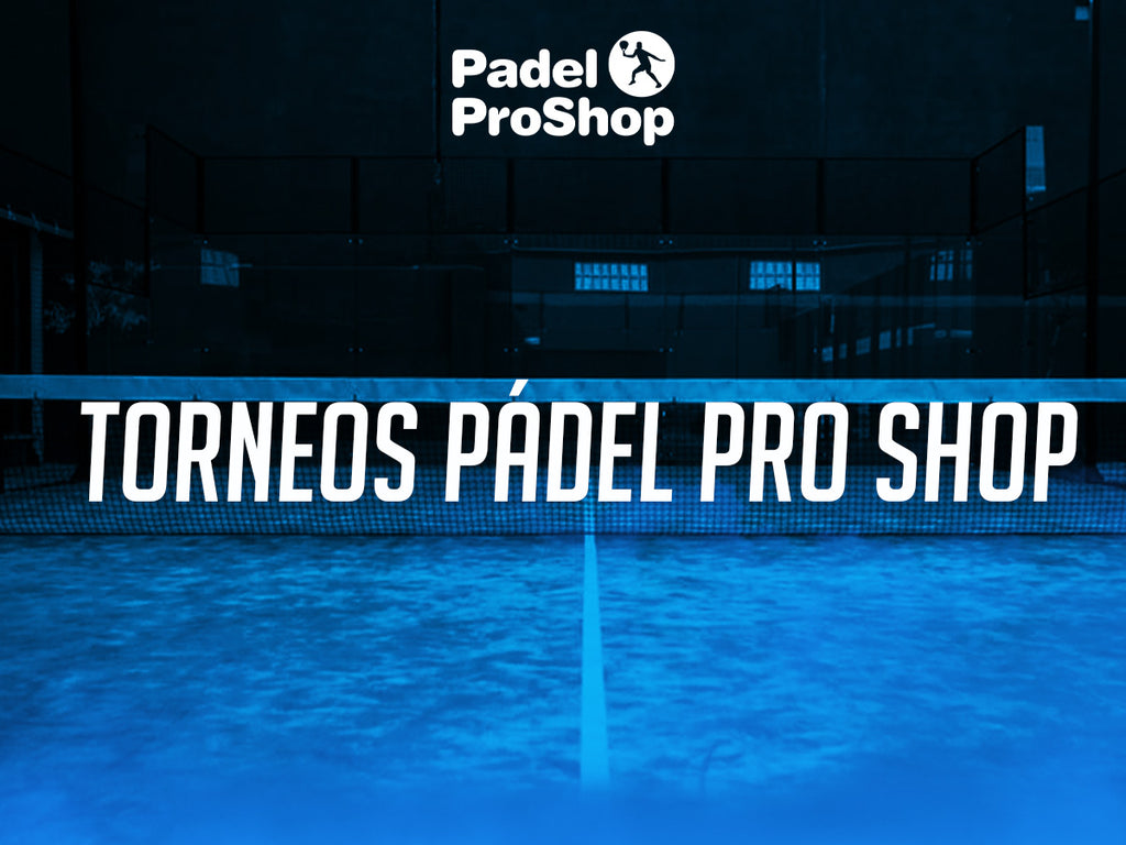 Torneos Padel Pro Shop